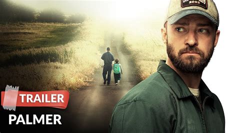 yesmovie palmer|PALMER Trailer (2021) Justin Timberlake, Juno Temple, Drama .
